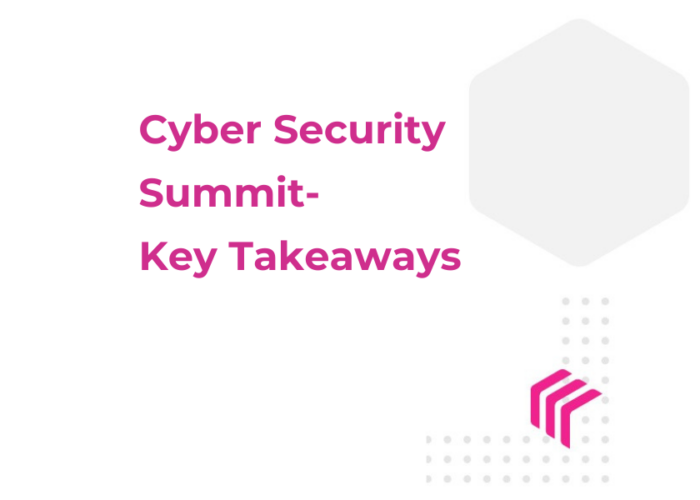 Cyber Security Summit  Key Takeaways