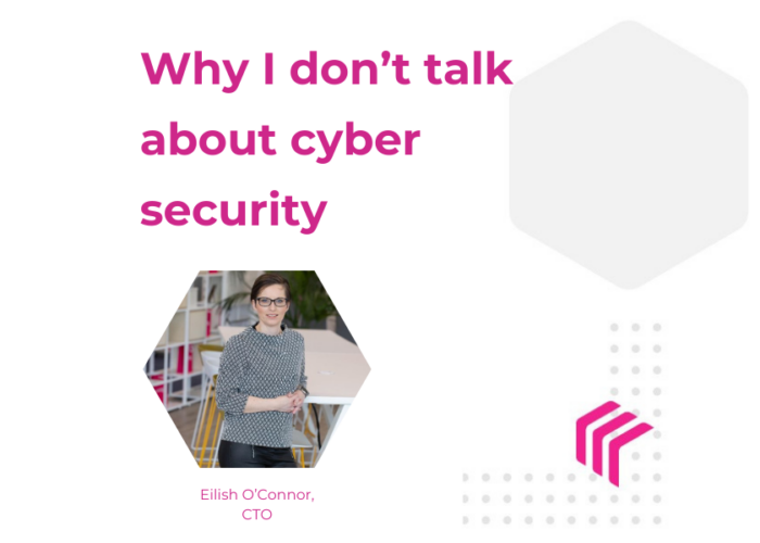 Why I don’t talk about cyber security (1)